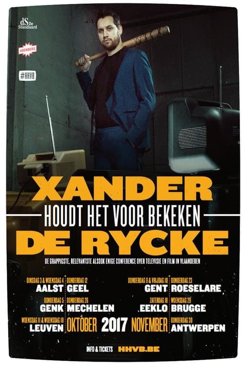 Xander De Rycke: Houdt Het Voor Bekeken 2016-2017 poster