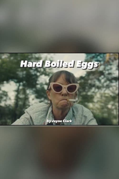 Hard Boiled Eggs poster