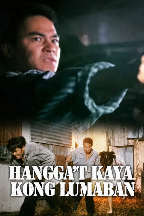 Hangga’t Kaya Kong Lumaban poster