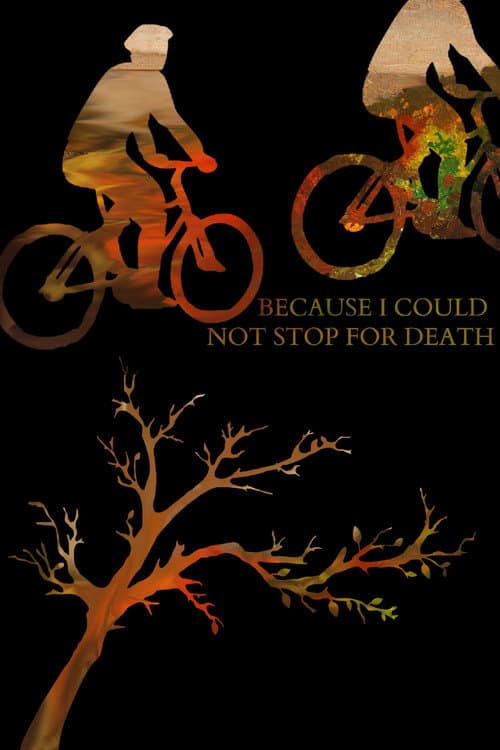 Because I Could Not Stop For Death poster