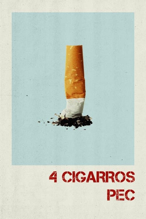 4 Cigarros Por El Culo poster