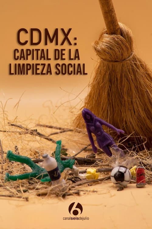 CDMX: Capital de la limpieza social poster