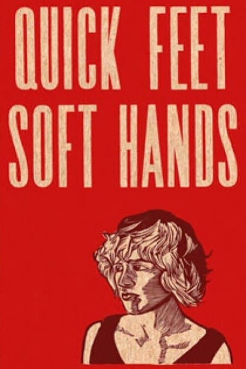 Quick Feet, Soft Hands poster