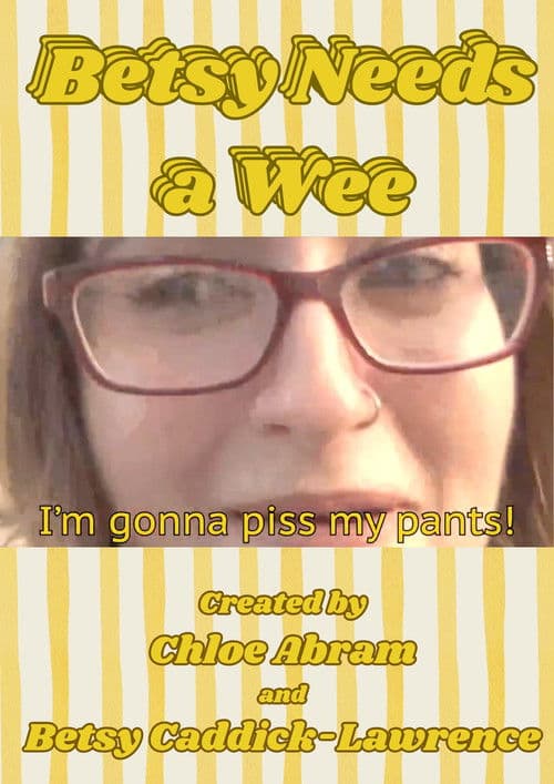 Betsy Needs a Wee poster