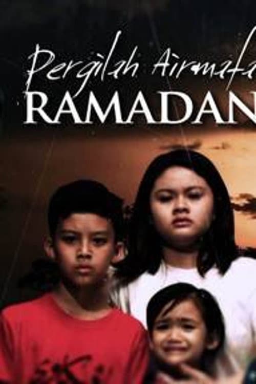Pergilah Air Mata Ramadan poster