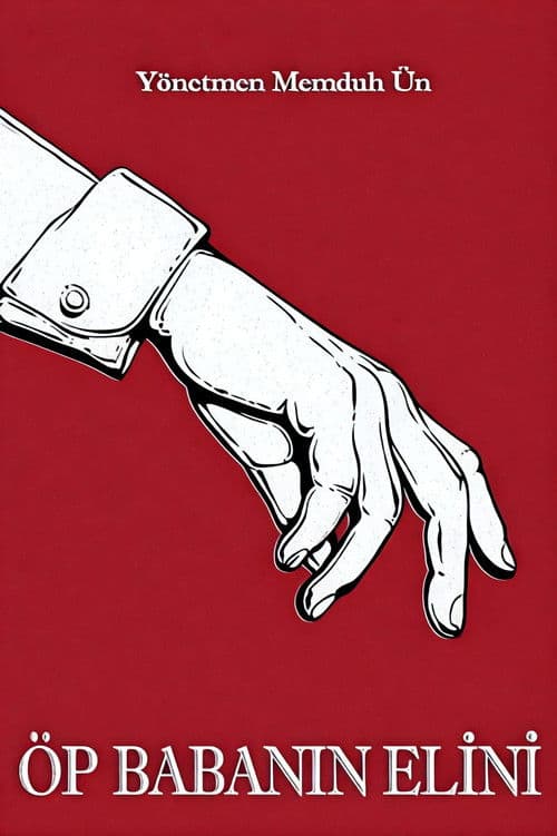 Öp Babanın Elini poster