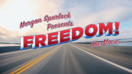Morgan Spurlock Presents Freedom! The Movie poster