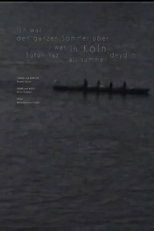 I was in Cologne all summer poster