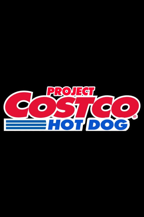 Project Costco Hot Dog poster