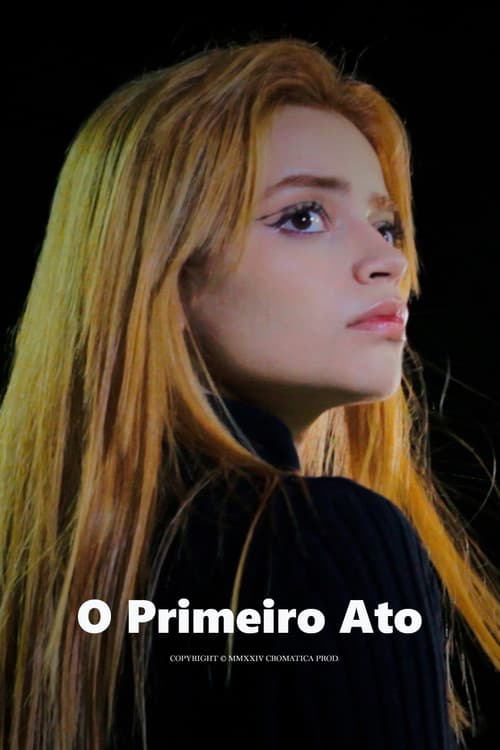 O Primeiro Ato poster