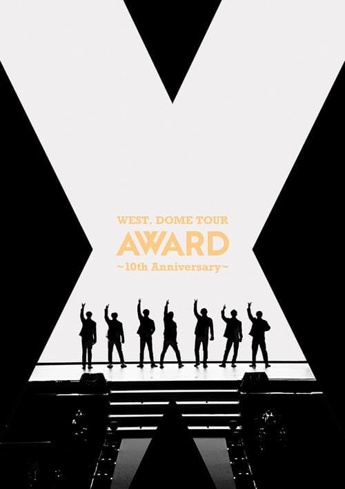 WEST. DOME TOUR AWARD~10th Anniversary~ poster