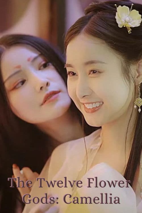 The Twelve Flower Gods: Camellia poster