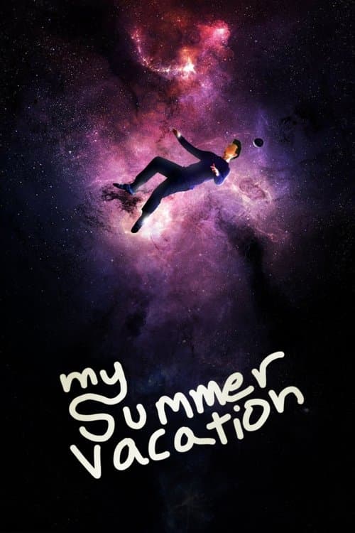 My Summer Vacation poster