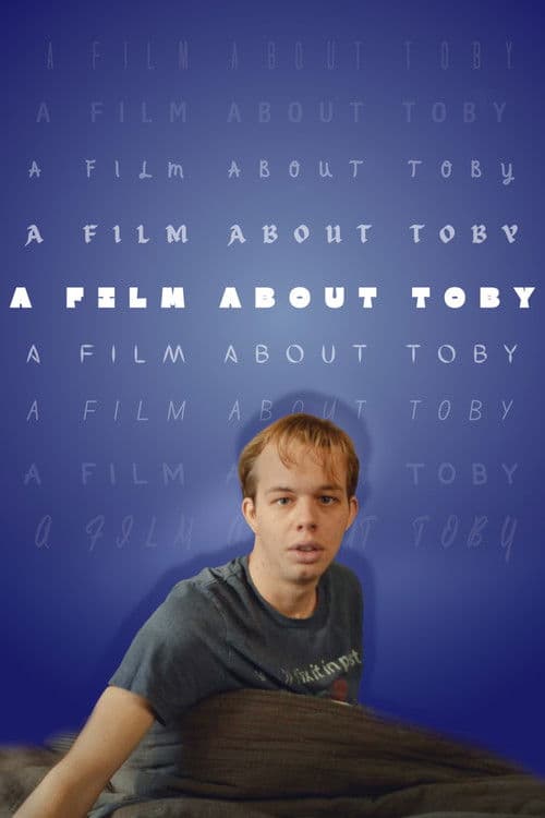 A Film About Toby poster