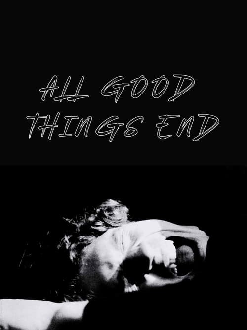 All Good Things End poster