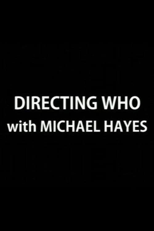 Directing Who: Michael Hayes poster