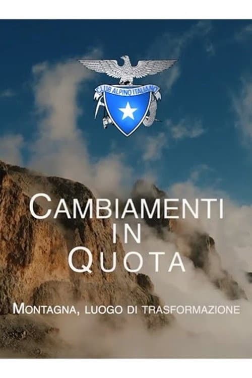 Changes at altitude . Mountain, a place of transformation poster