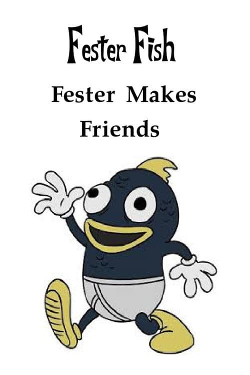 Fester Makes Friends poster