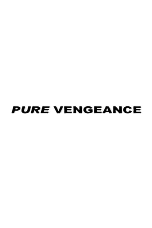 Pure Vengeance poster