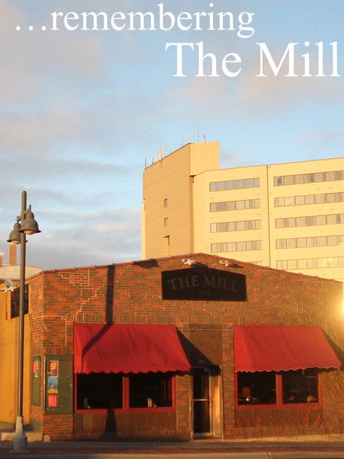 …Remembering The Mill poster
