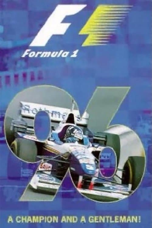 A Champion and a Gentleman: The Official Review Of The 1996 FIA Formula One World Championship poster