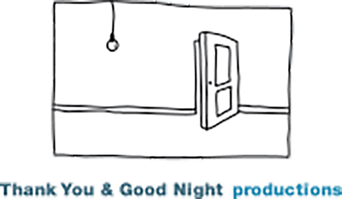 Thank You & Good Night Productions