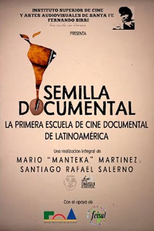 Semilla Documental, La primer Escuela de Cine de Latinoamérica poster