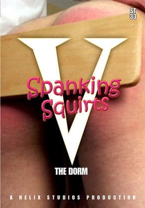 Spanking Squirts 5 : The Dorm poster