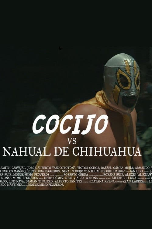cocijo vs el nahual de chihuahua poster