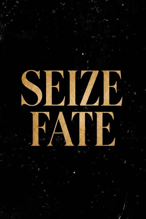 Seize fate poster