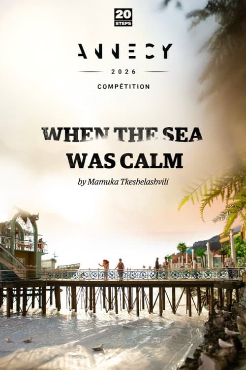 When the Sea Was Calm poster
