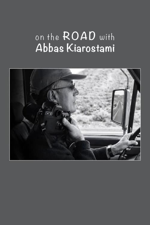 On the Road with Abbas Kiarostami poster