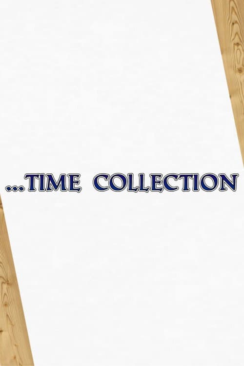 ...Time Collection