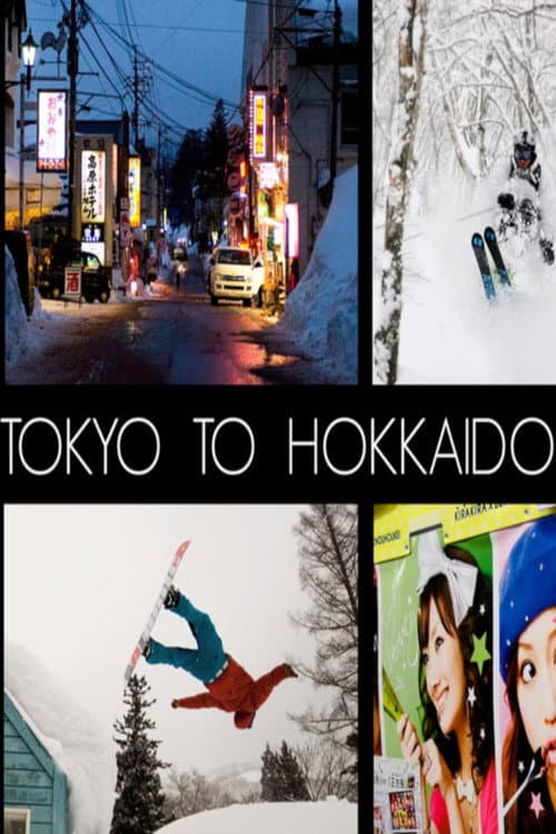 From Tokyo To Hokkaido poster
