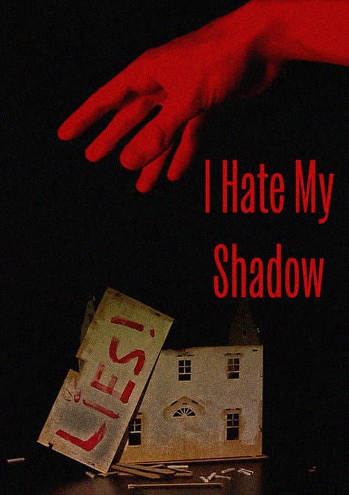 I Hate My Shadow poster