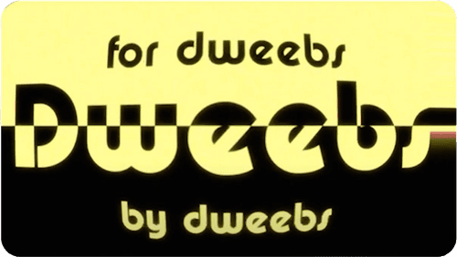 Dweebs
