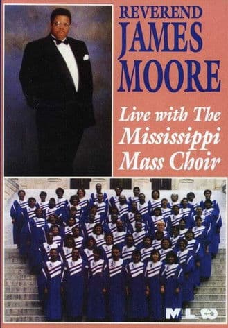 Reverend James Moore: Live with the Mississippi Mass Choir poster