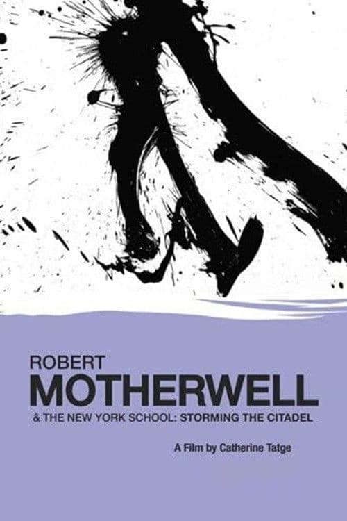 Robert Motherwell and the New York School: Storming the Citadel poster