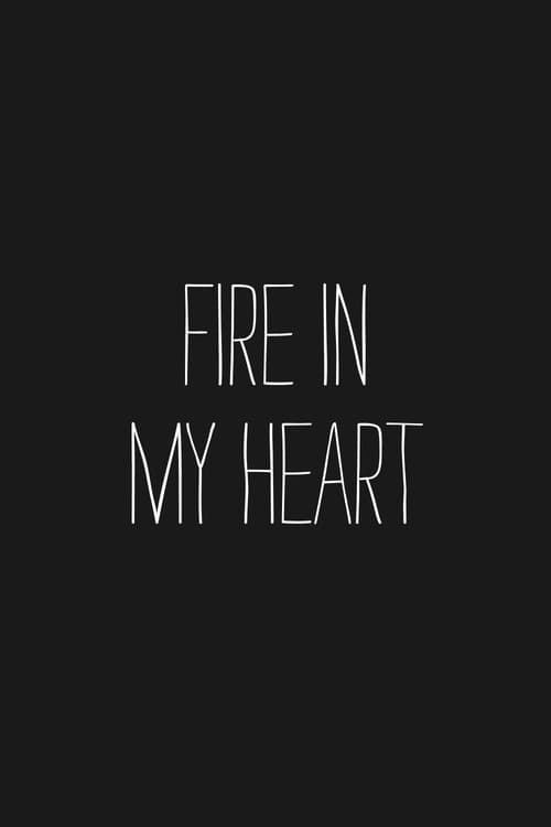 Fire In My Heart poster