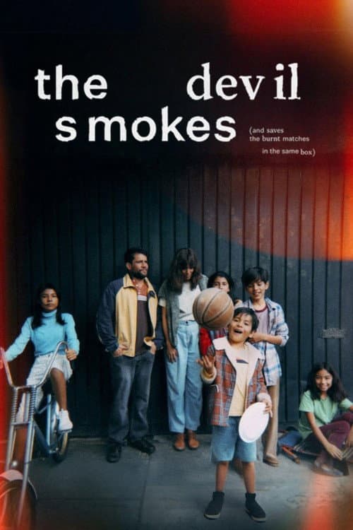 The Devil Smokes (and Saves the Burnt Matches in the Same Box) poster