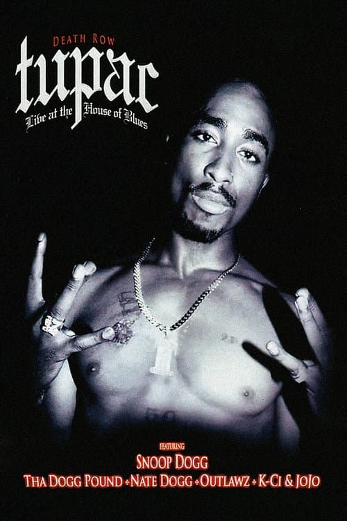 Tupac: Live at the House of Blues poster