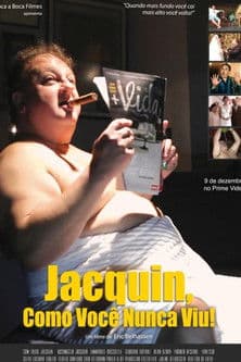 Jacquin Como Você Nunca Viu! poster
