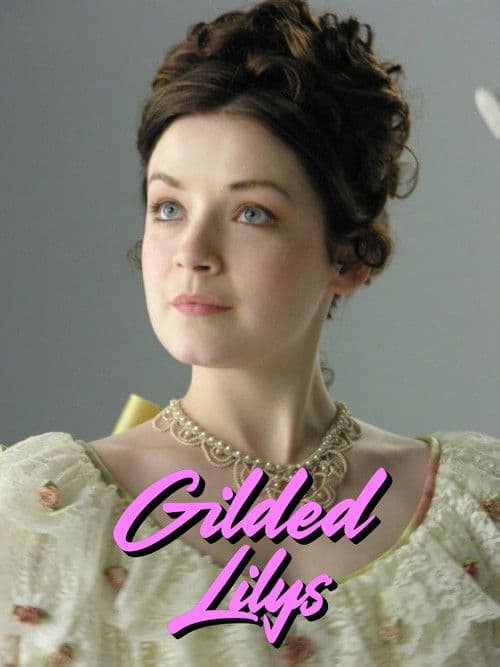 Gilded Lilys poster