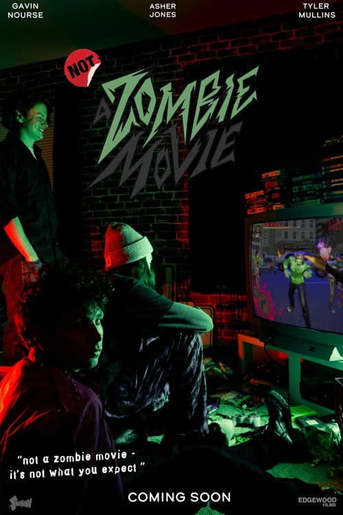 NOT a Zombie Movie poster