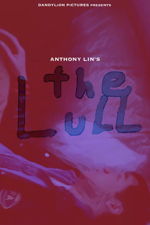 Anthony Lin's The Lull poster