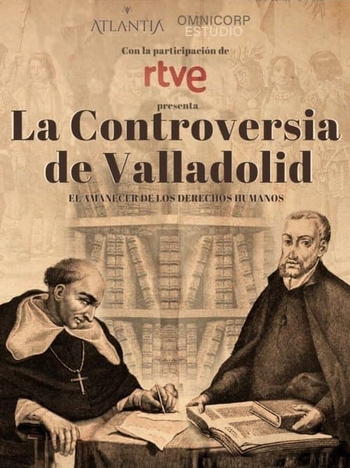 The Valladolid Debate: Rising of Human Rights poster