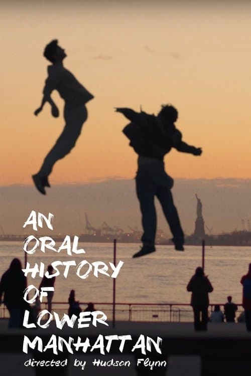 AN ORAL HISTORY OF LOWER MANHATTAN poster
