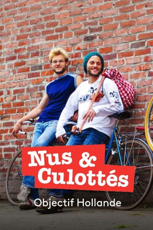 Nus et culottés : Objectif Hollande poster