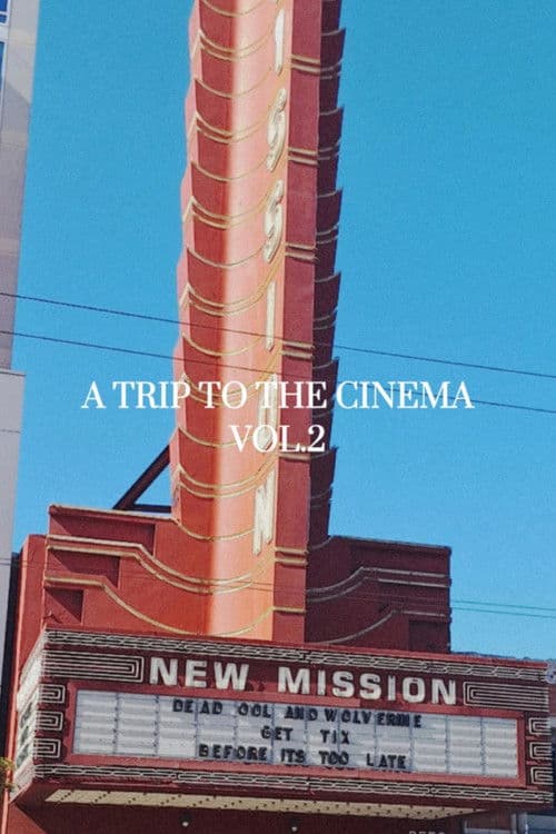 A Trip To The Cinema Vol.2 poster