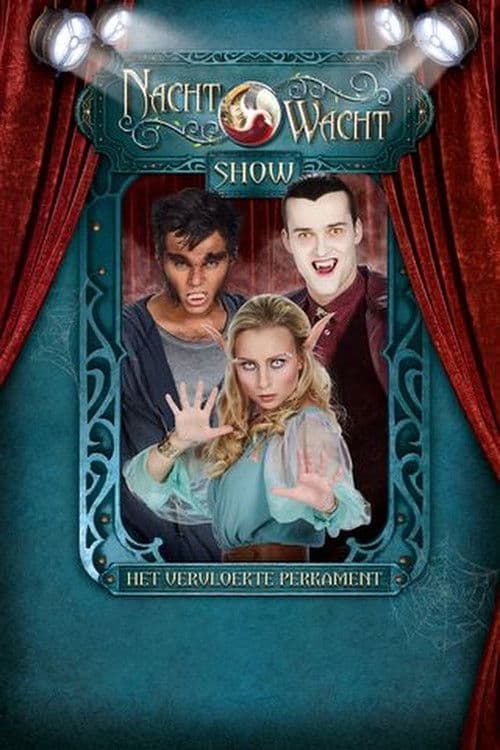 Nachtwacht Show: Het Vervloekte Perkament poster